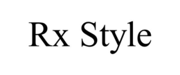 RX STYLE trademark
