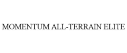 MOMENTUM ALL-TERRAIN ELITE trademark