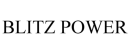 BLITZ POWER trademark