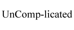 UNCOMP-LICATED trademark