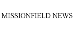 MISSIONFIELD NEWS trademark