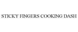 STICKY FINGERS COOKING DASH trademark