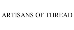 ARTISANS OF THREAD trademark