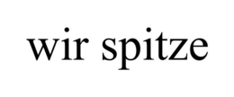WIR SPITZE trademark