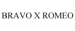 BRAVO X ROMEO trademark