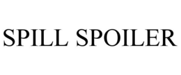 SPILL SPOILER trademark