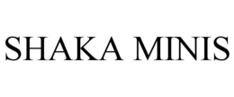 SHAKA MINIS trademark