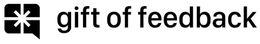 GIFT OF FEEDBACK trademark