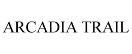 ARCADIA TRAIL trademark