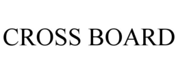CROSS BOARD trademark