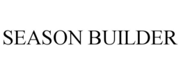 SEASON BUILDER trademark