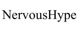 NERVOUSHYPE trademark