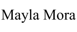 MAYLA MORA trademark
