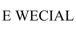 E WECIAL trademark
