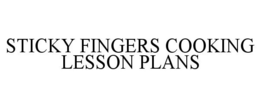 STICKY FINGERS COOKING LESSON PLANS trademark