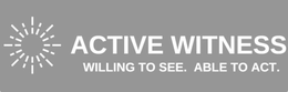 ACTIVE WITNESS WILLING TO SEE. ABLE TO ACT. trademark