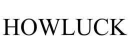 HOWLUCK trademark