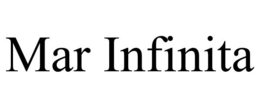 MAR INFINITA trademark