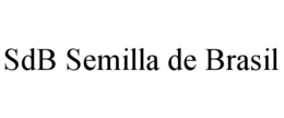 SDB SEMILLA DE BRASIL trademark