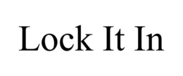 LOCK IT IN trademark