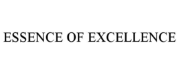 ESSENCE OF EXCELLENCE trademark