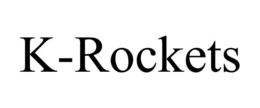 K-ROCKETS trademark