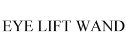 EYE LIFT WAND trademark