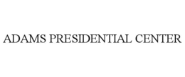 ADAMS PRESIDENTIAL CENTER trademark