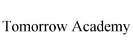 TOMORROW ACADEMY trademark