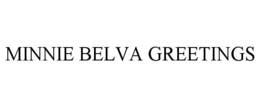 MINNIE BELVA GREETINGS trademark