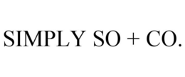 SIMPLY SO + CO. trademark