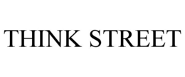 THINK STREET trademark