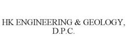 HK ENGINEERING & GEOLOGY, D.P.C. trademark