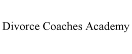 DIVORCE COACHES ACADEMY trademark