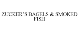 ZUCKER'S BAGELS & SMOKED FISH trademark