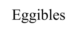 EGGIBLES trademark