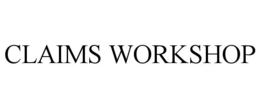 CLAIMS WORKSHOP trademark