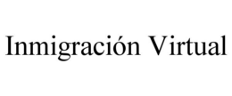 INMIGRACIÓN VIRTUAL trademark