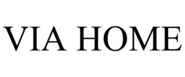 VIA HOME trademark