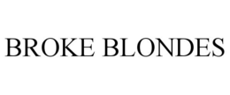 BROKE BLONDES trademark