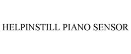 HELPINSTILL PIANO SENSOR trademark