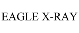 EAGLE X-RAY trademark