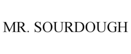 MR. SOURDOUGH trademark