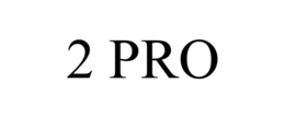 2 PRO trademark