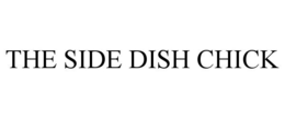 THE SIDE DISH CHICK trademark