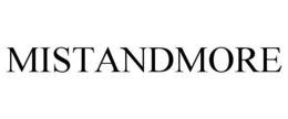 MISTANDMORE trademark