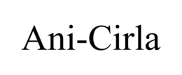 ANI-CIRLA trademark