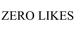 ZERO LIKES trademark