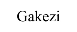 GAKEZI trademark