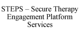 STEPS - SECURE THERAPY ENGAGEMENT PLATFORM SERVICES trademark